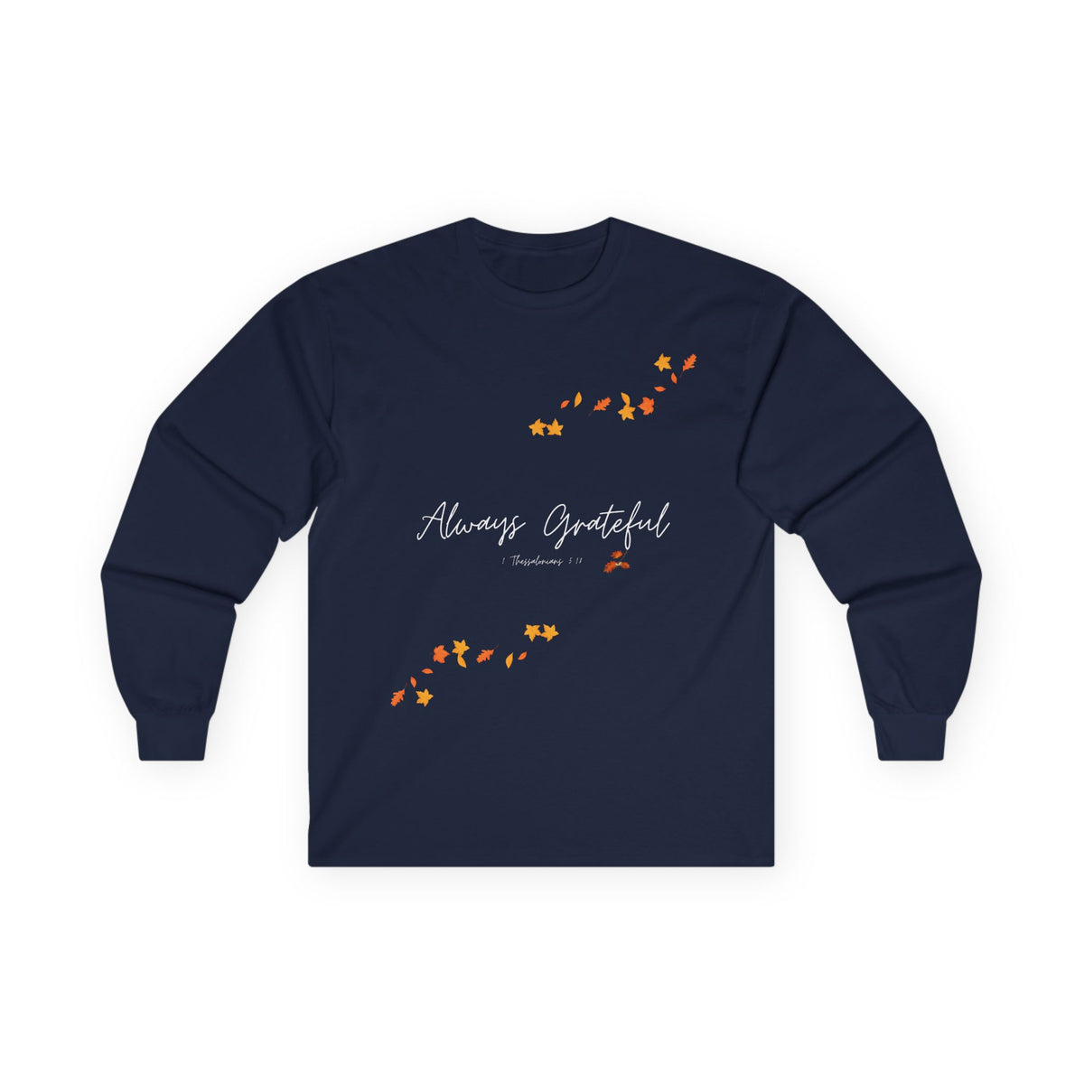 Always Grateful | Ladies' Ultra Cotton Long Sleeve Tee