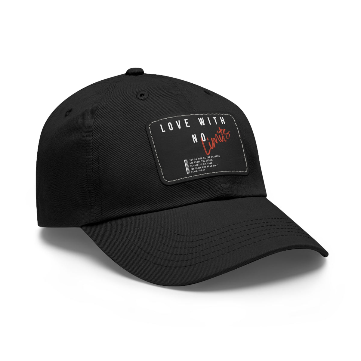 Love With No Limits- Dad Hat with Leather Patch (Rectangle)