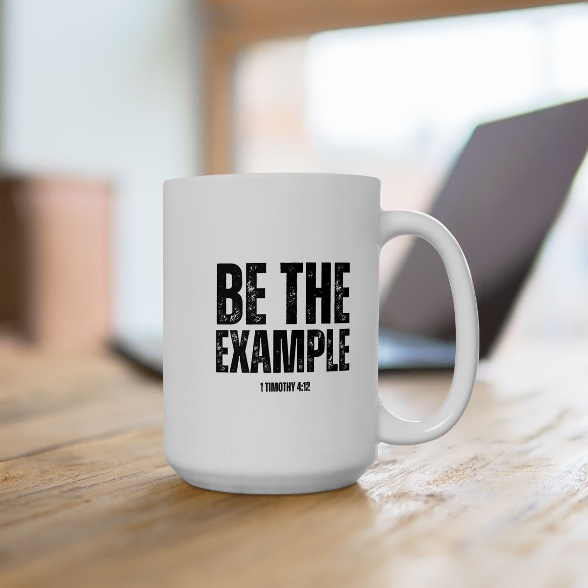 " Be The Example" Ceramic Mug, (11oz, 15oz)