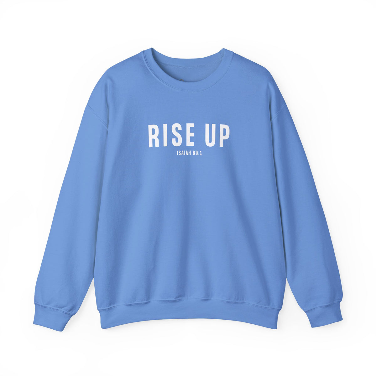 Rise Up Christian Sweatshirt – Isaiah 60:1 Wear Your Faith