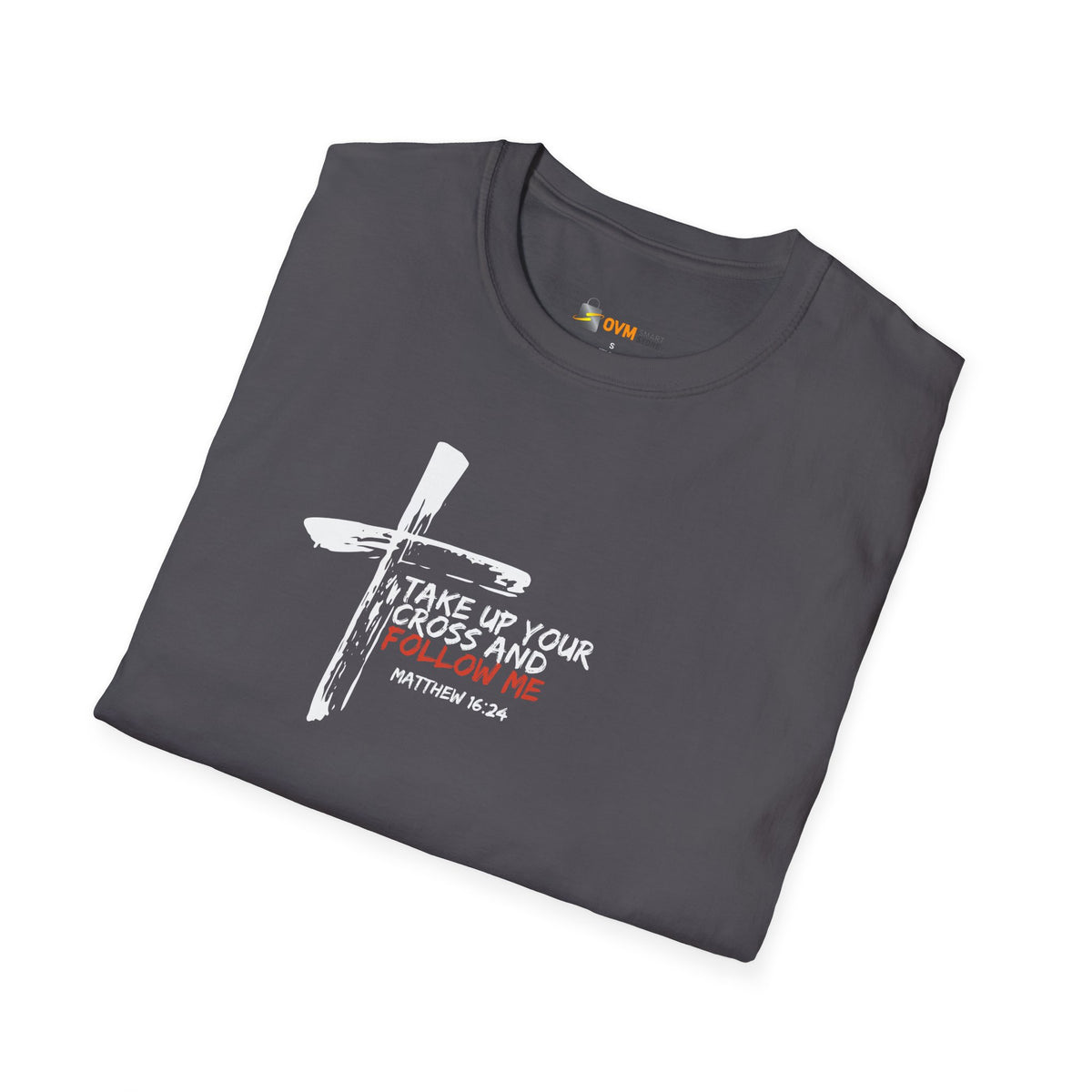 Take Up Your Cross and Follow Me- Unisex Softstyle T-Shirt