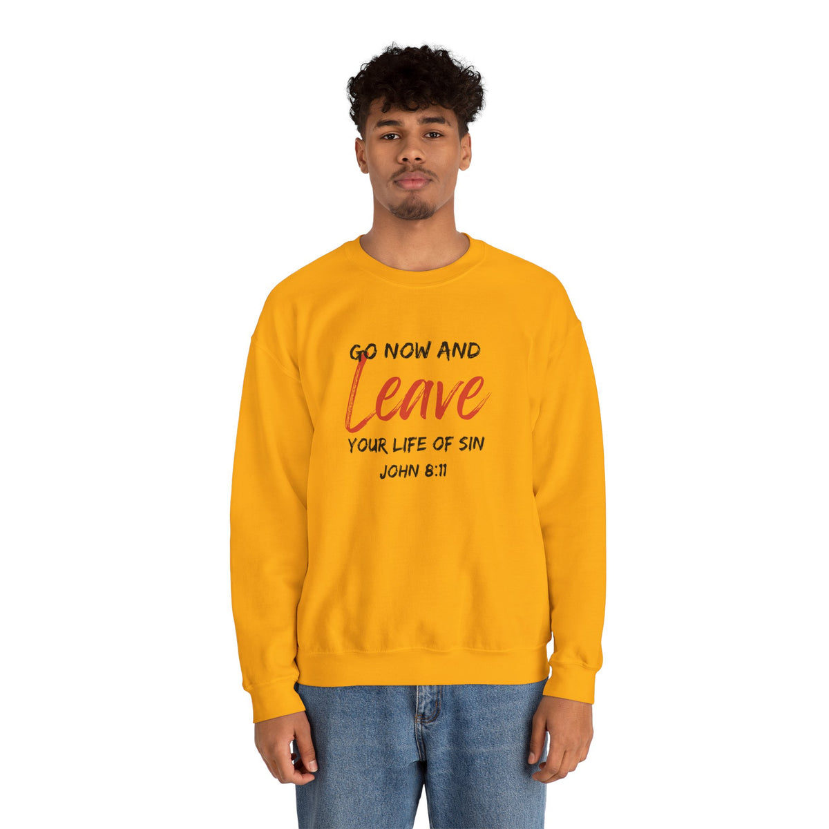 Go Now and Leave Your Life of Sin- Unisex Heavy Blend™ Crewneck Sweatshirt