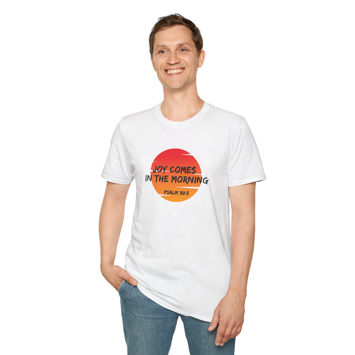 Joy Comes in the Morning- Unisex Softstyle T-Shirt