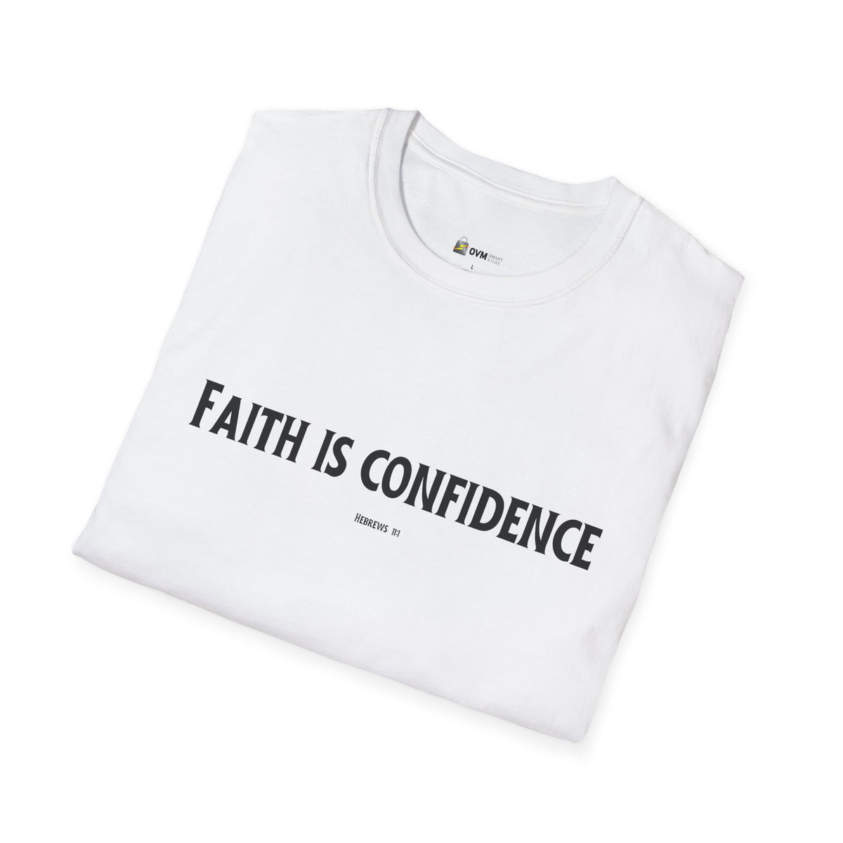 Faith is Confidence Christian T-Shirt – Faith-Inspired Holiday Apparel | Unisex Softstyle T-Shirt