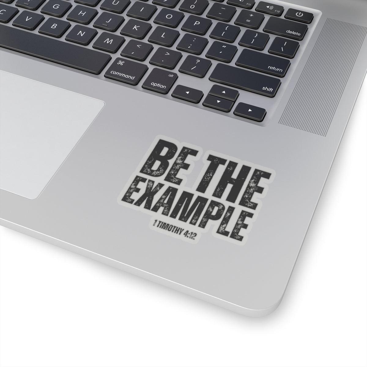 Be The Example- Kiss-Cut Stickers