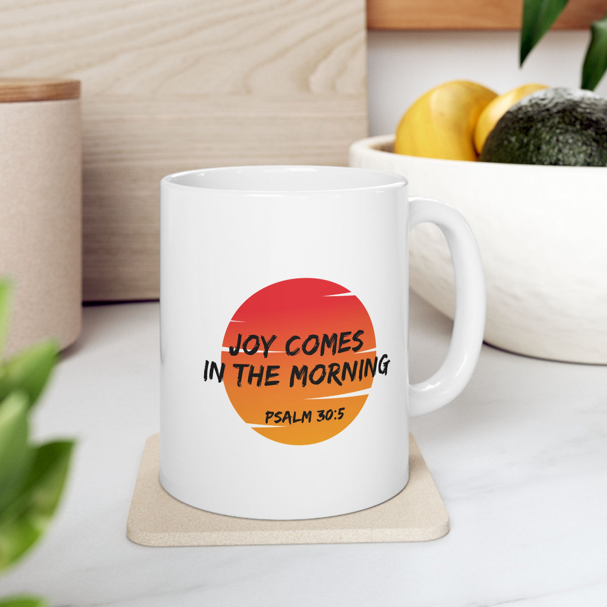 "Joy Comes in the Morning" Ceramic Mug, (11oz, 15oz)