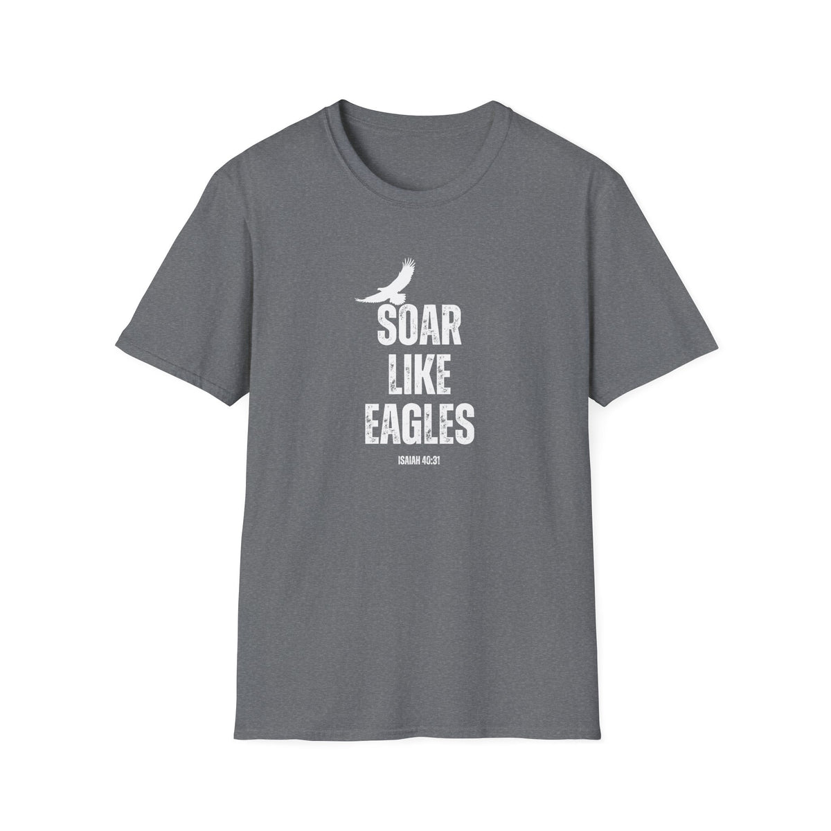 "Soar Like Eagles" Unisex Softstyle T-Shirt