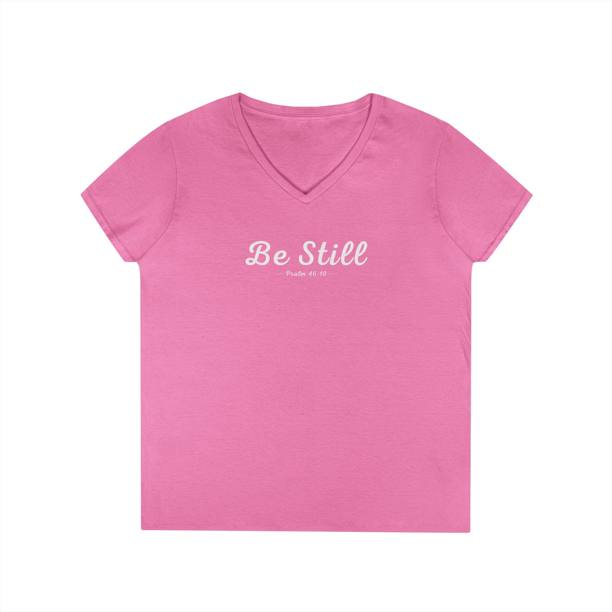 Be Still Christian Women’s V-Neck T-Shirt – Psalm 46:10 Faith Apparel