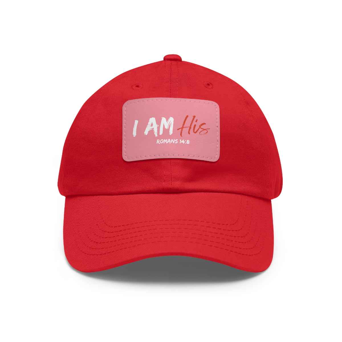 I Am His- Dad Hat with Leather Patch (Rectangle)