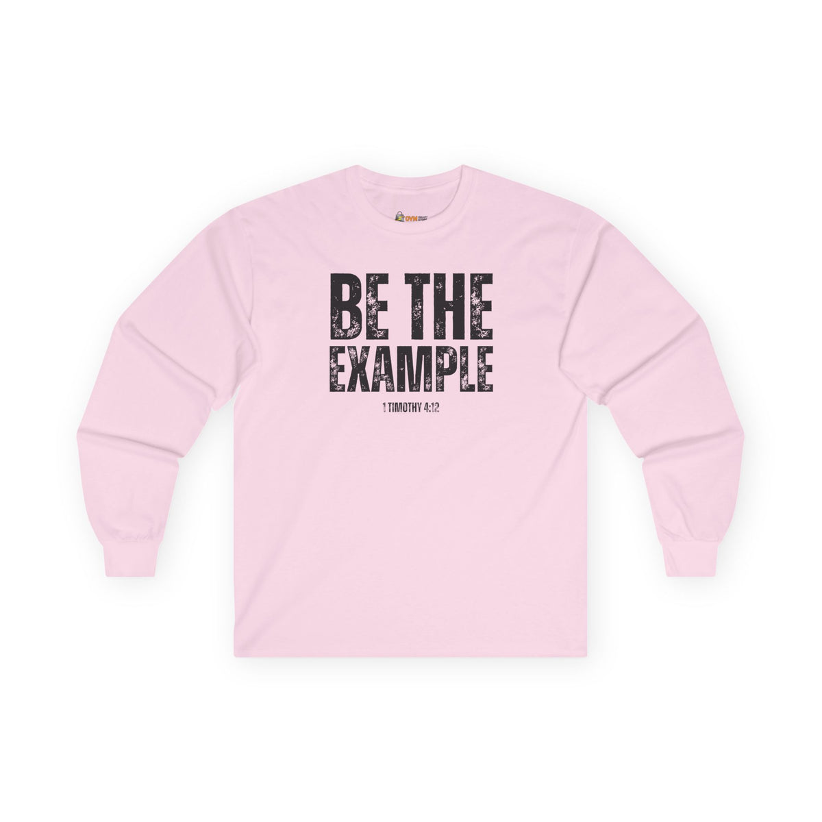 Be The Example- Unisex Ultra Cotton Long Sleeve Tee