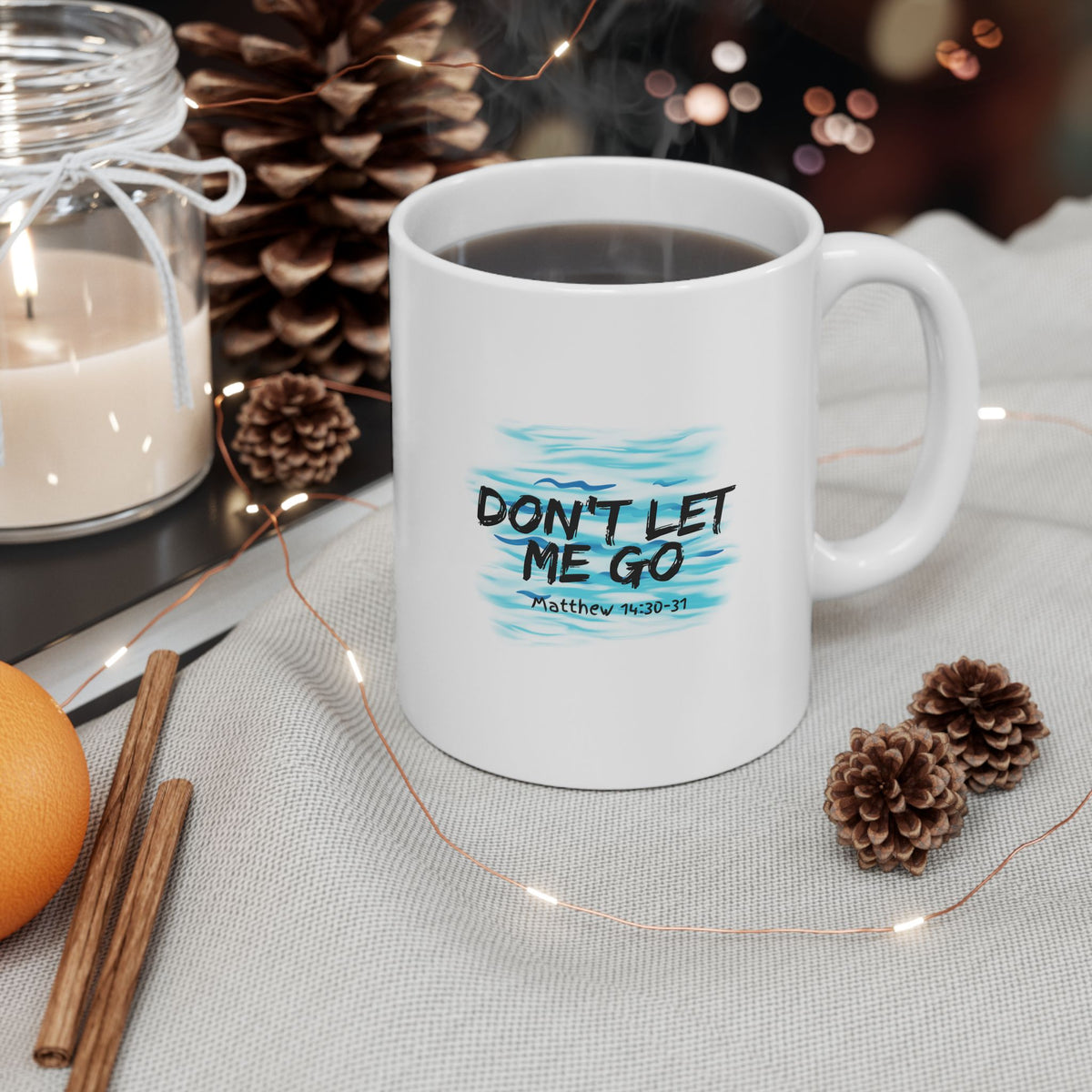 "Don't Let Me Go" Ceramic Mug, (11oz, 15oz)