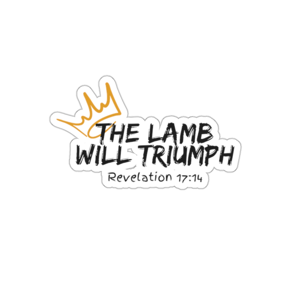 The Lamb Will Triumph- Kiss-Cut Stickers