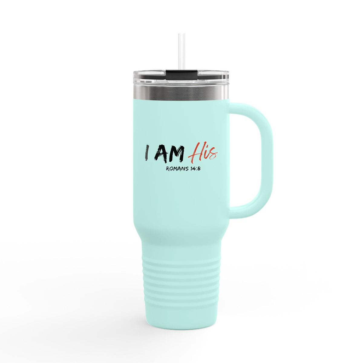 I Am His- Insulated Travel Mug, 40oz