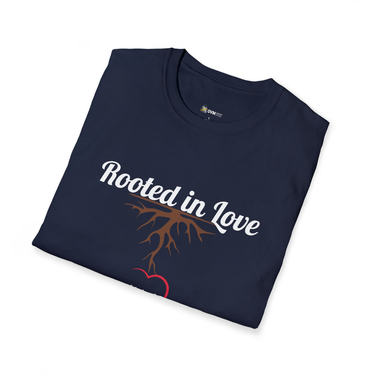 Rooted in Love Christian T-Shirt – Ephesians 3:17 Faith Apparel - Unisex Softstyle T-Shirt