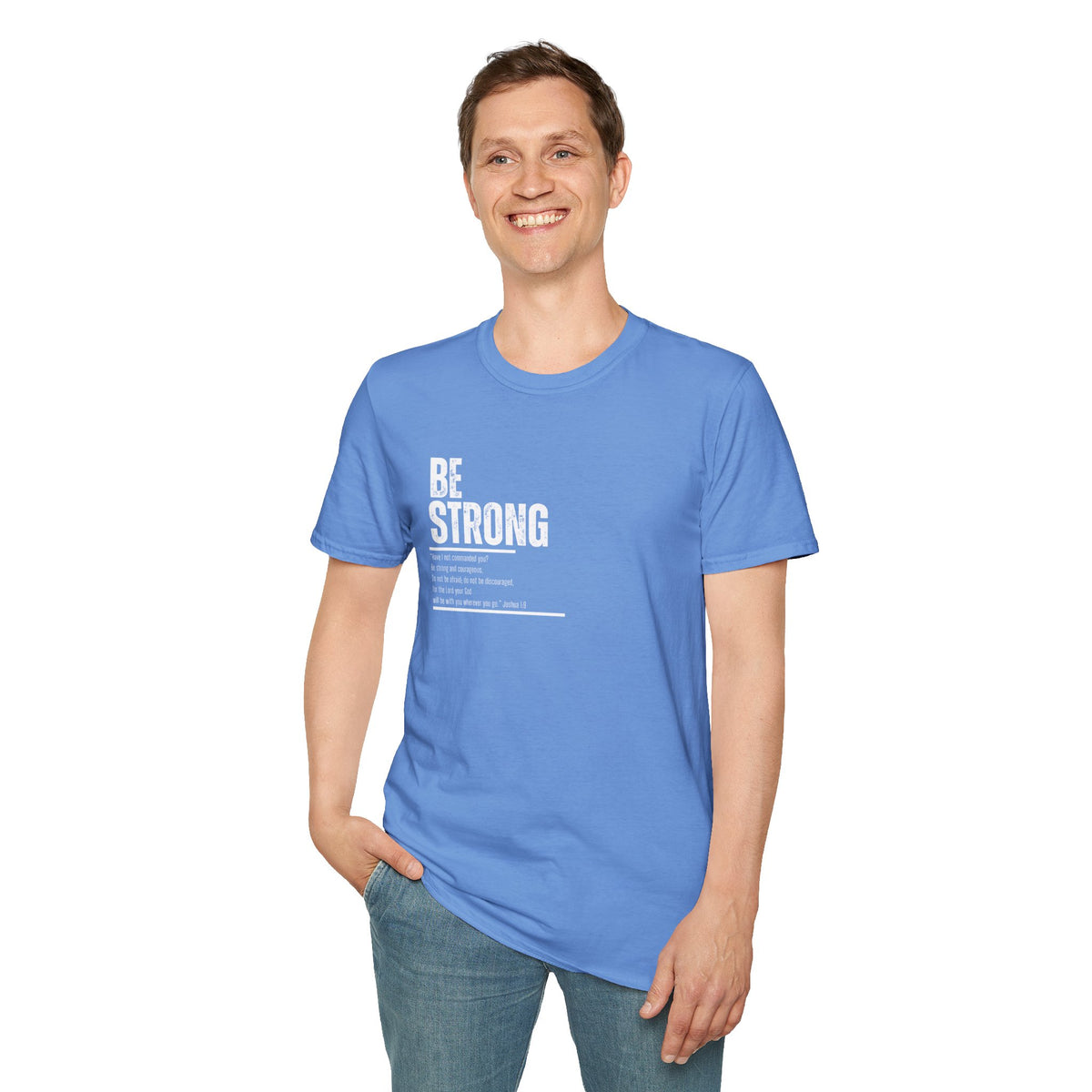 Be Strong Unisex Softstyle T-Shirt