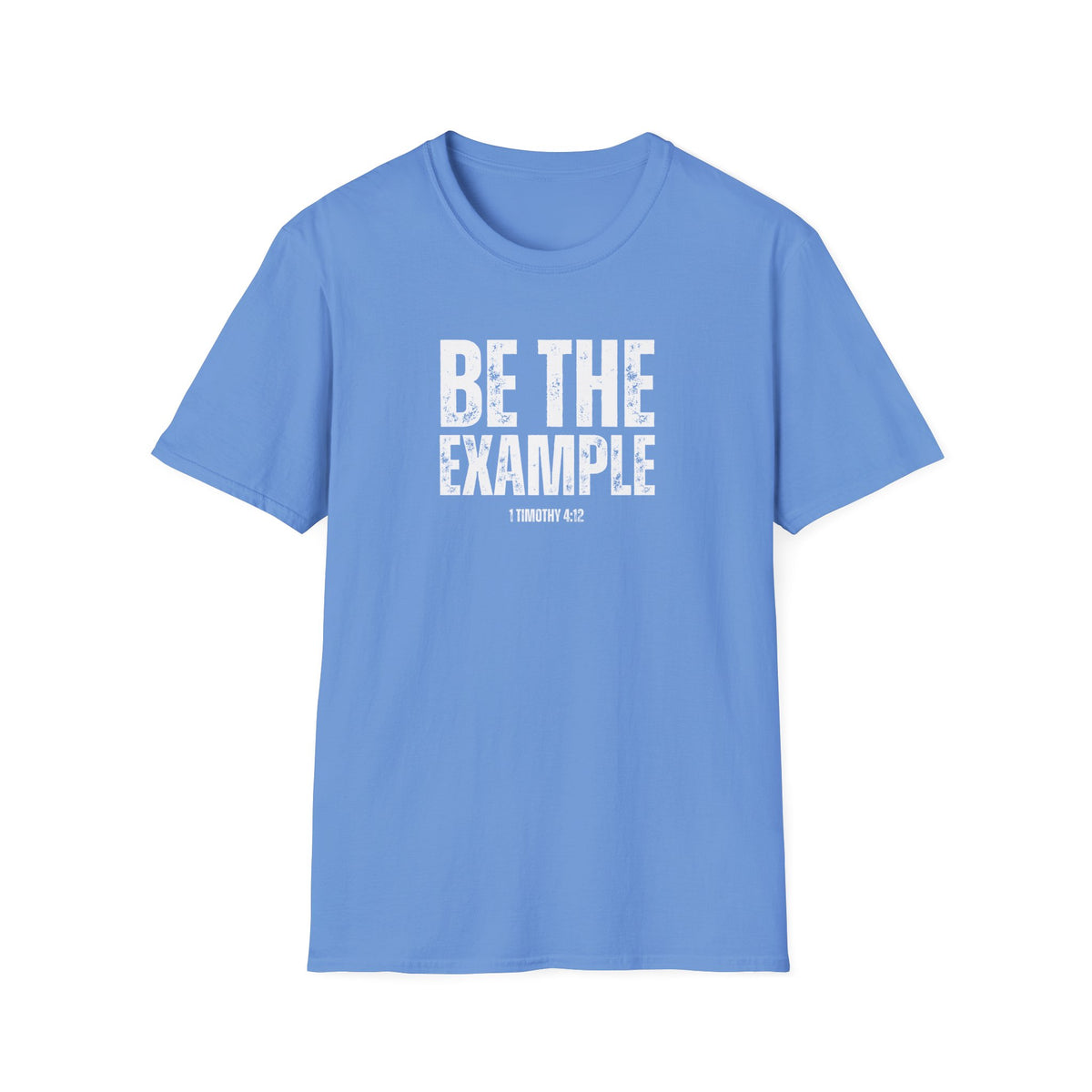 "Be The Example" Unisex Softstyle T-Shirt