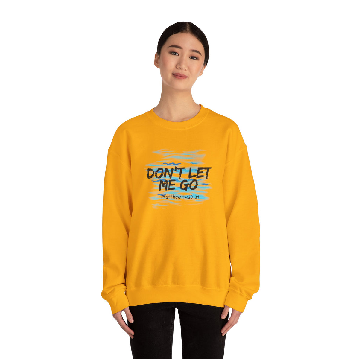 Don't Let Me Go- Unisex Heavy Blend™ Crewneck Sweatshirt