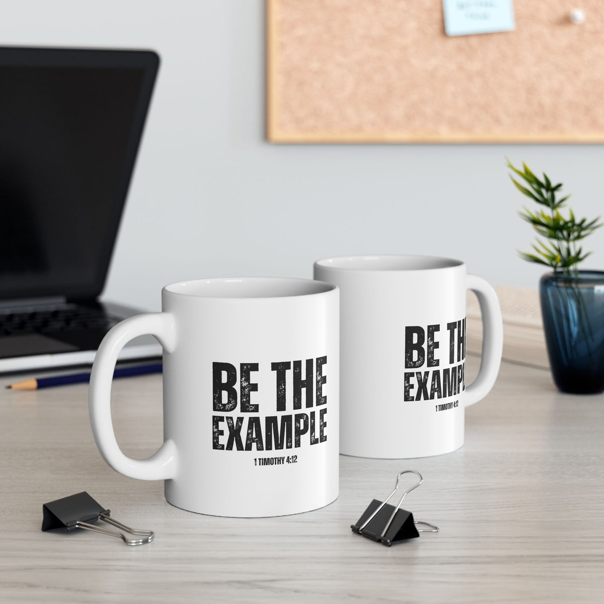 " Be The Example" Ceramic Mug, (11oz, 15oz)