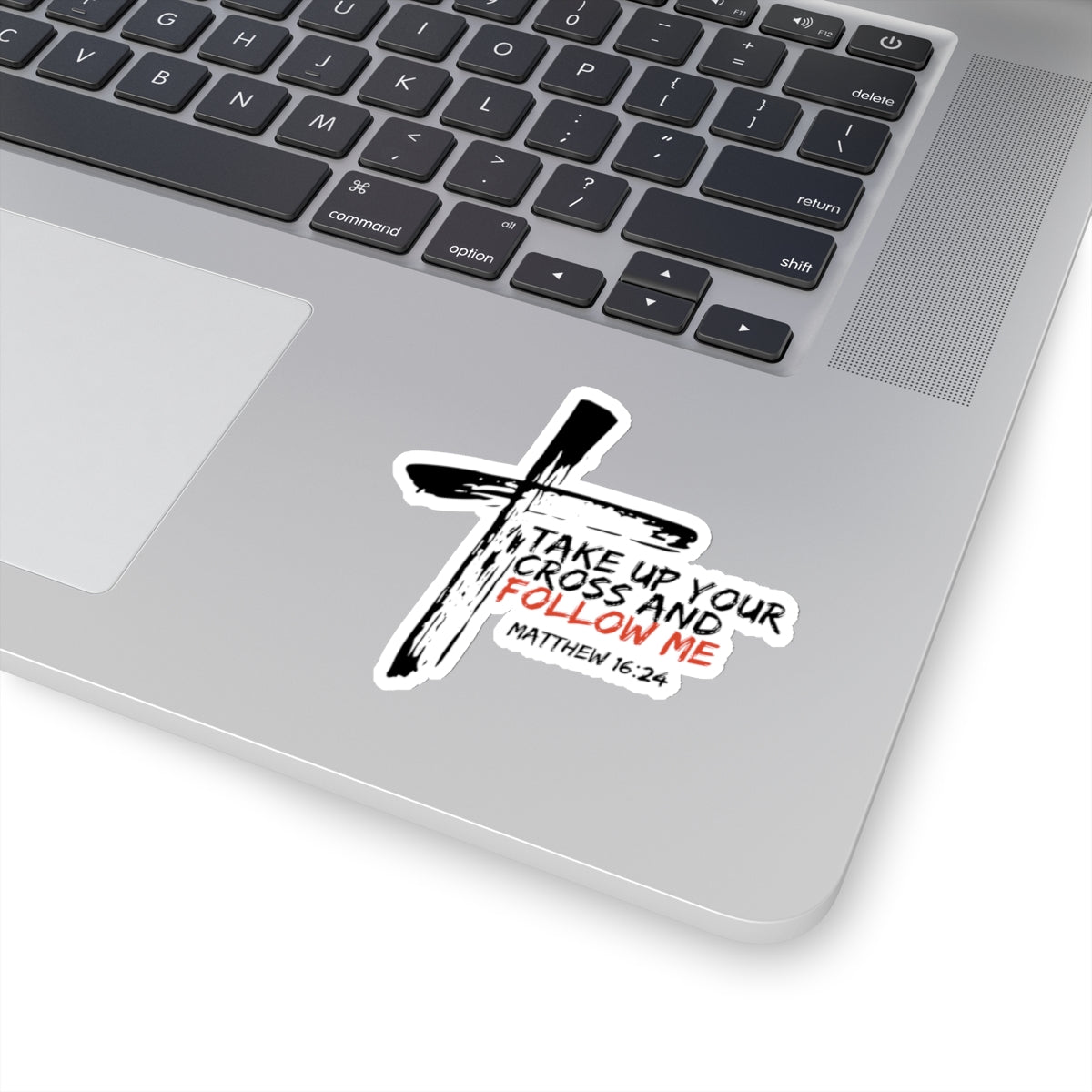 Take Up Your Cross and Follow Me- Kiss-Cut Stickers