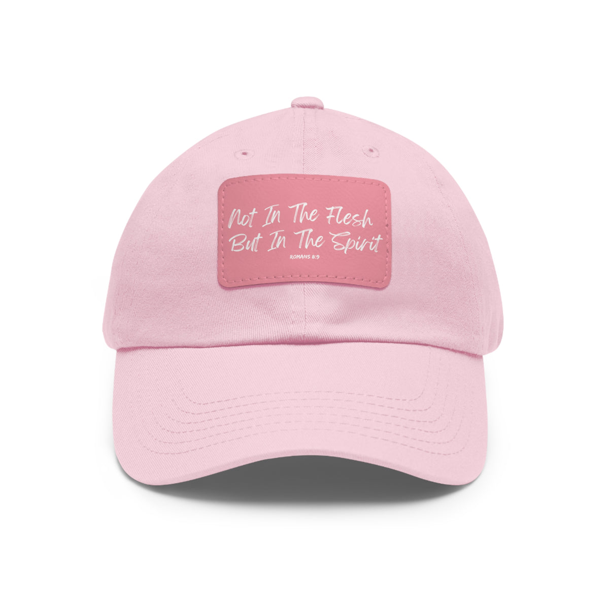Not in the Flesh but in The Spirit- Dad Hat with Leather Patch (Rectangle)