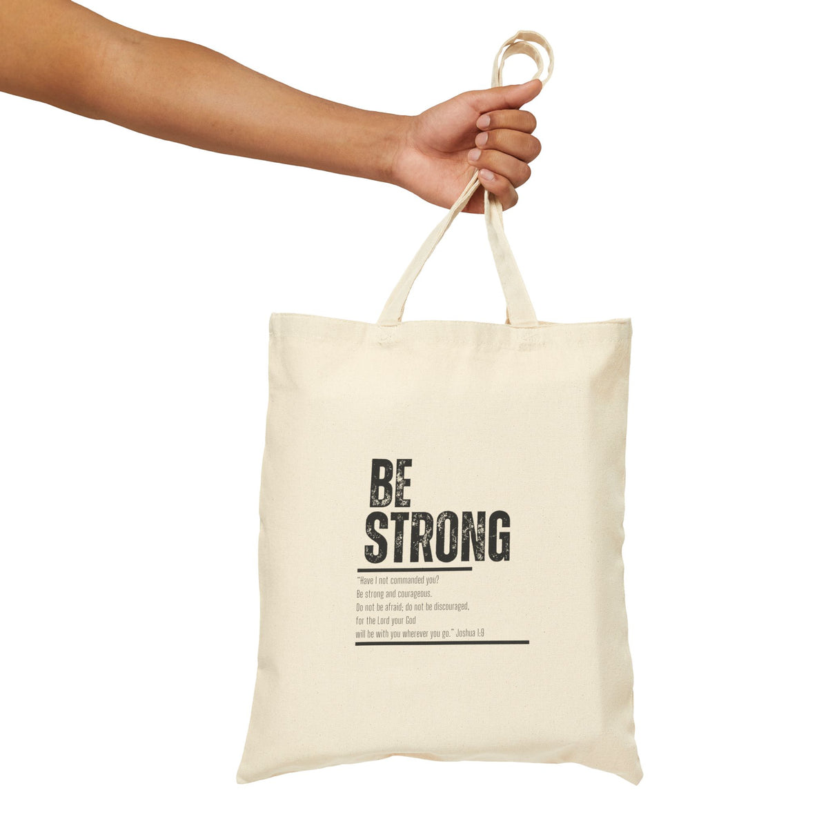 "Be Strong" Cotton Canvas Tote Bag