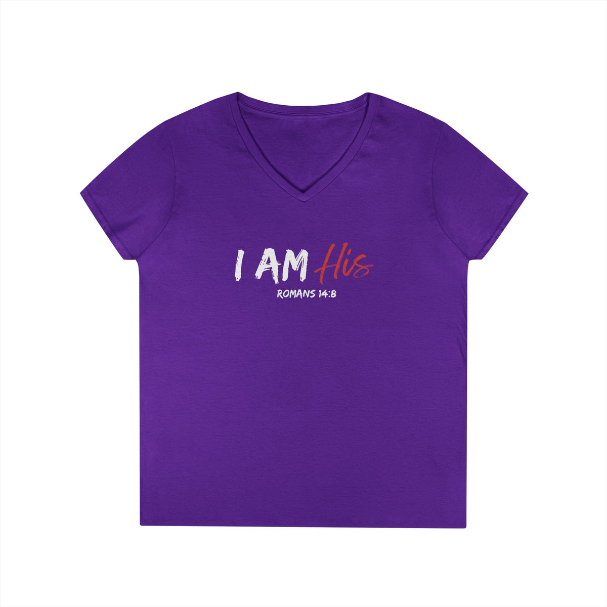 I Am His- Ladies' V-Neck T-Shirt