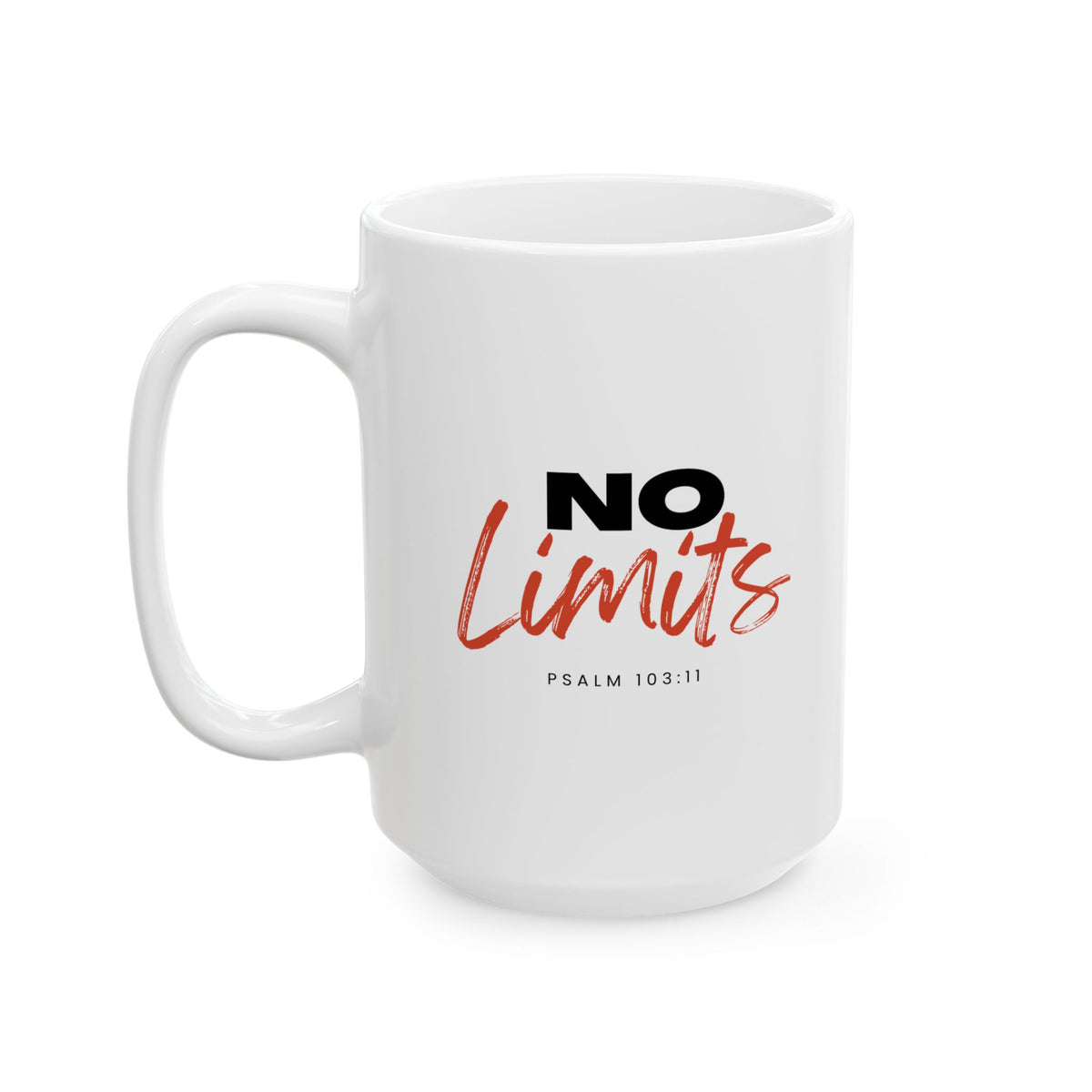 "No Limits" Ceramic Mug, (11oz, 15oz)