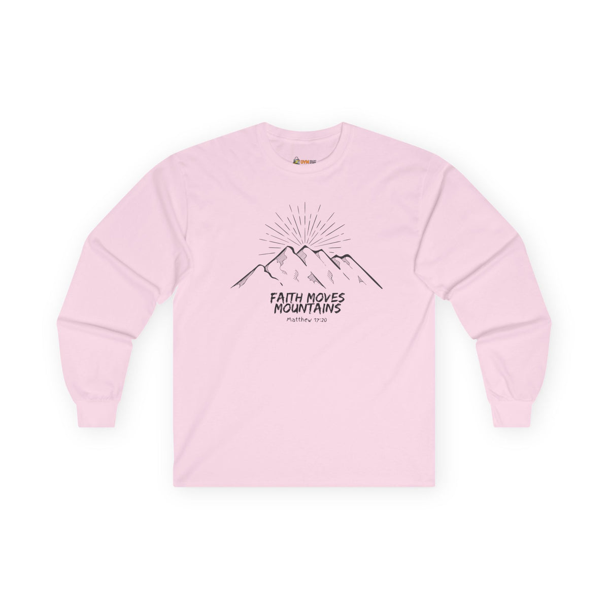 Faith Moves Mountains- Unisex Ultra Cotton Long Sleeve Tee