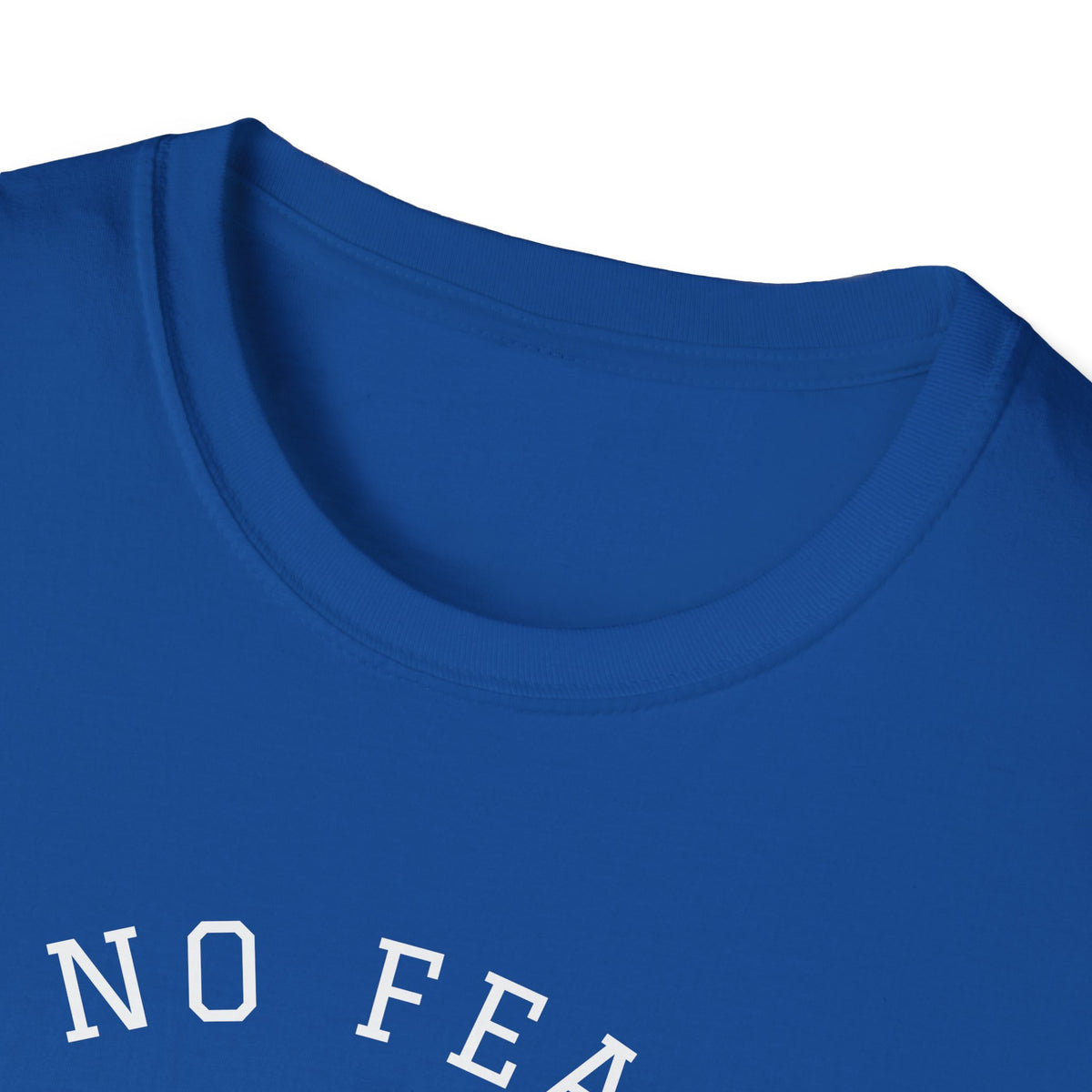 "No Fear" Unisex Softstyle T-Shirt