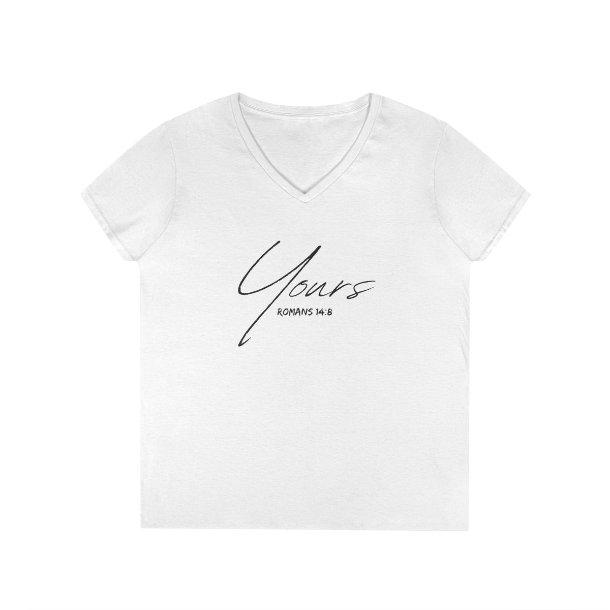 Yours- Ladies' V-Neck T-Shirt