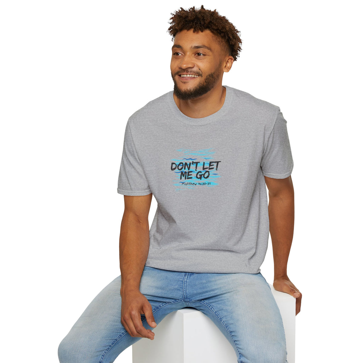 Don't Let Me Go- Unisex Softstyle T-Shirt