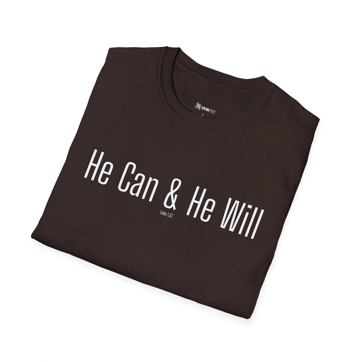 He Can & He Will | Men's Softstyle T-Shirt
