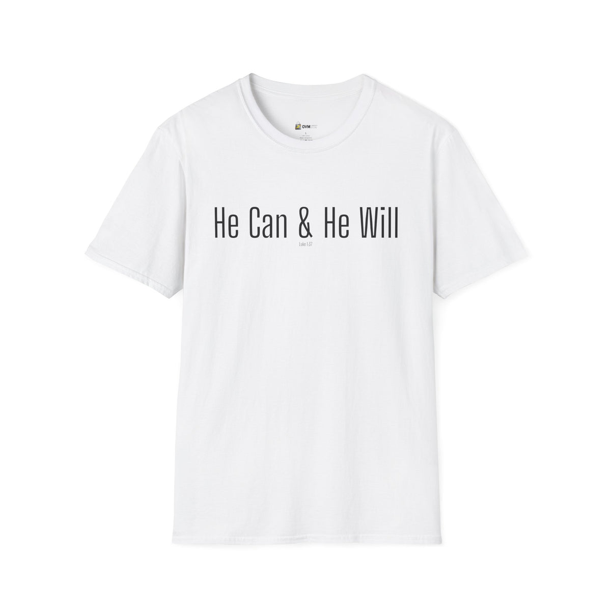 He Can & He Will | Men's Softstyle T-Shirt