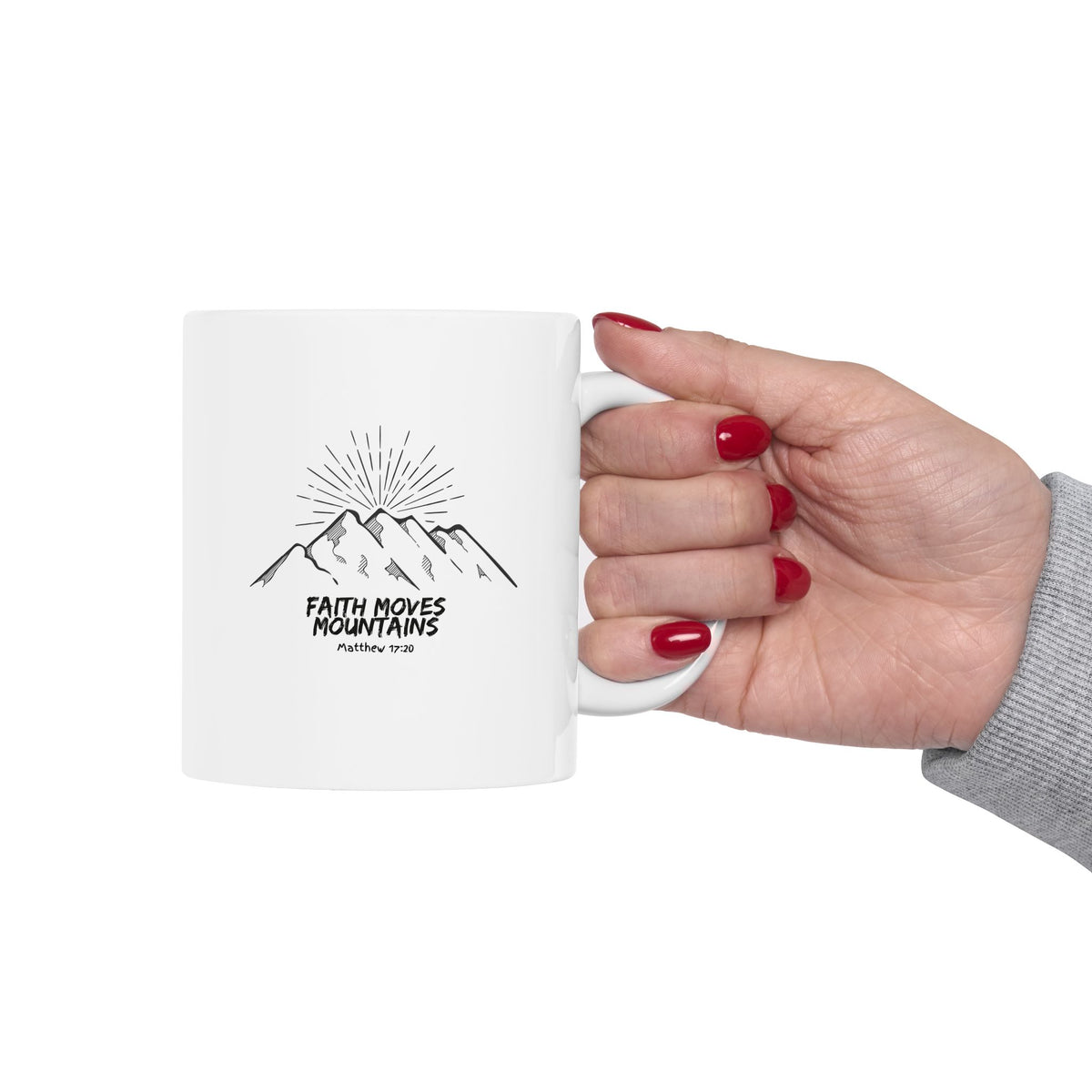 "Faith Moves Mountains" Ceramic Mug, (11oz, 15oz)