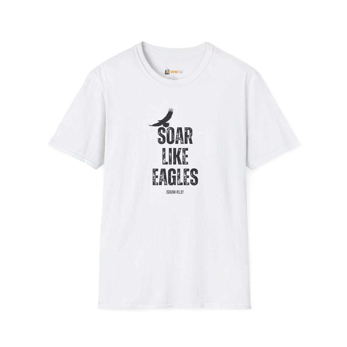 Soar Like Eagles- Unisex Softstyle T-Shirt