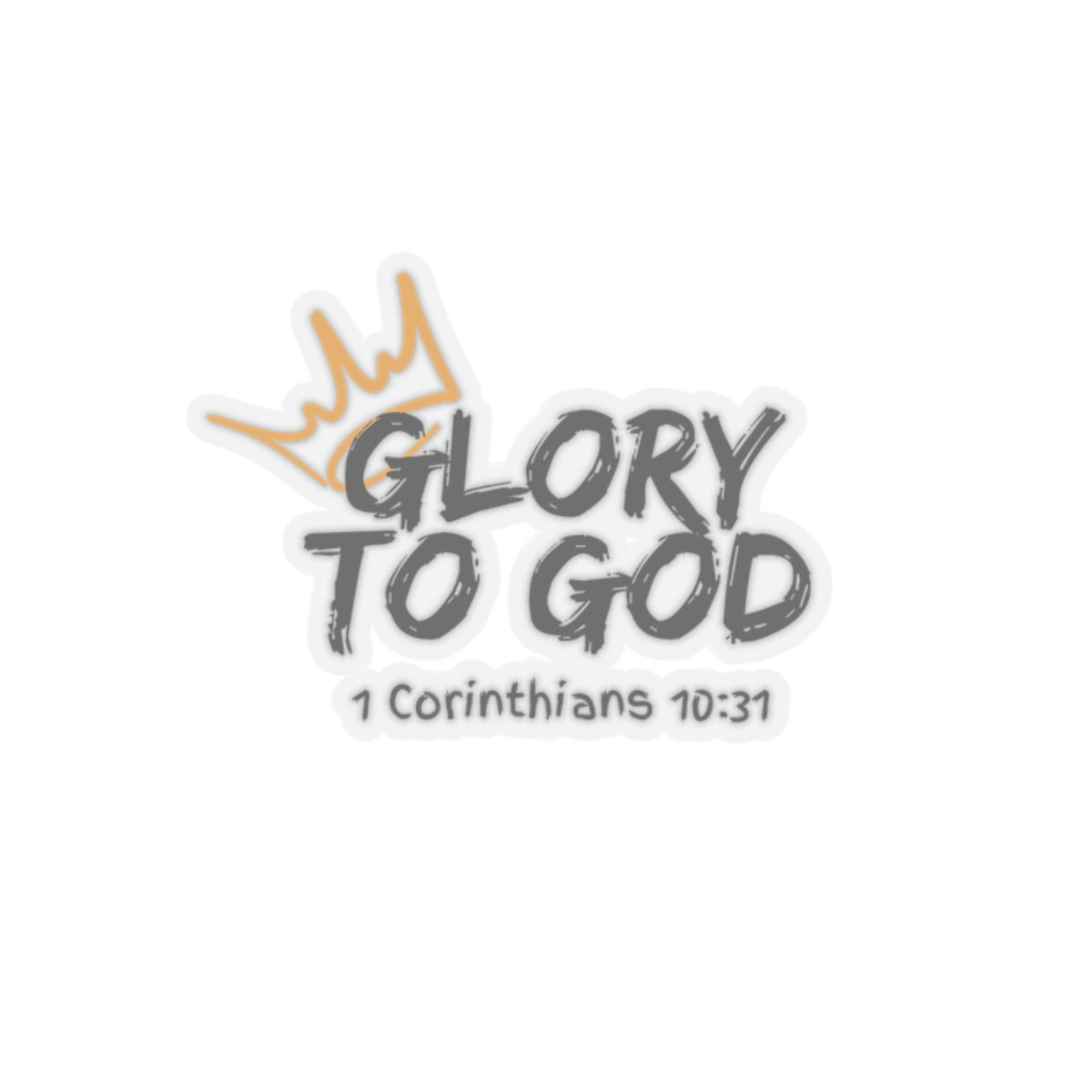 Glory To God- Kiss-Cut Stickers