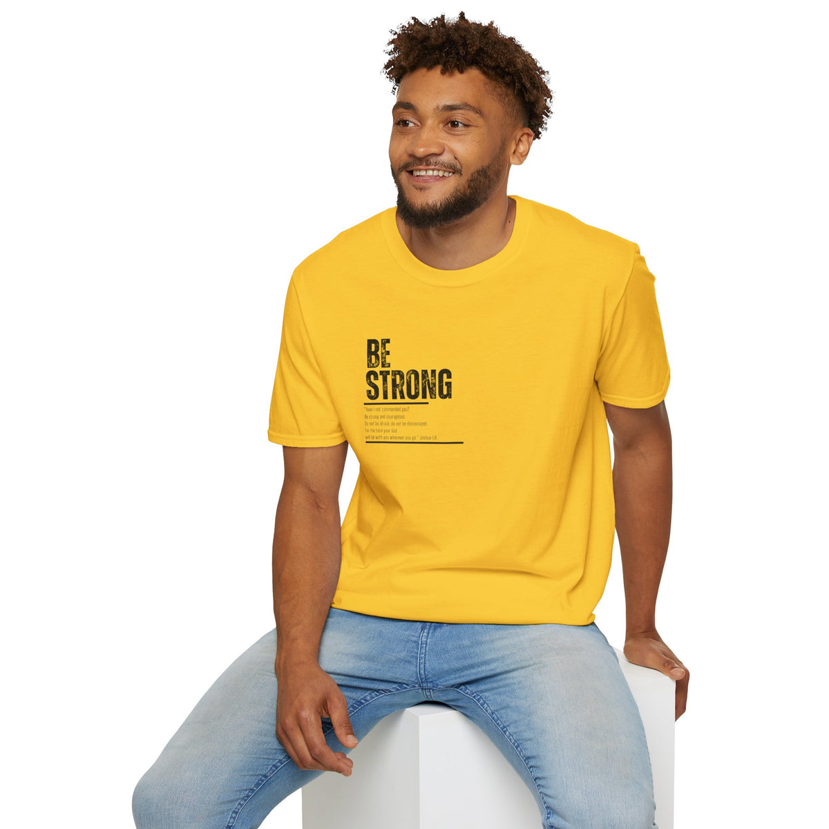 Be Strong Unisex Softstyle T-Shirt