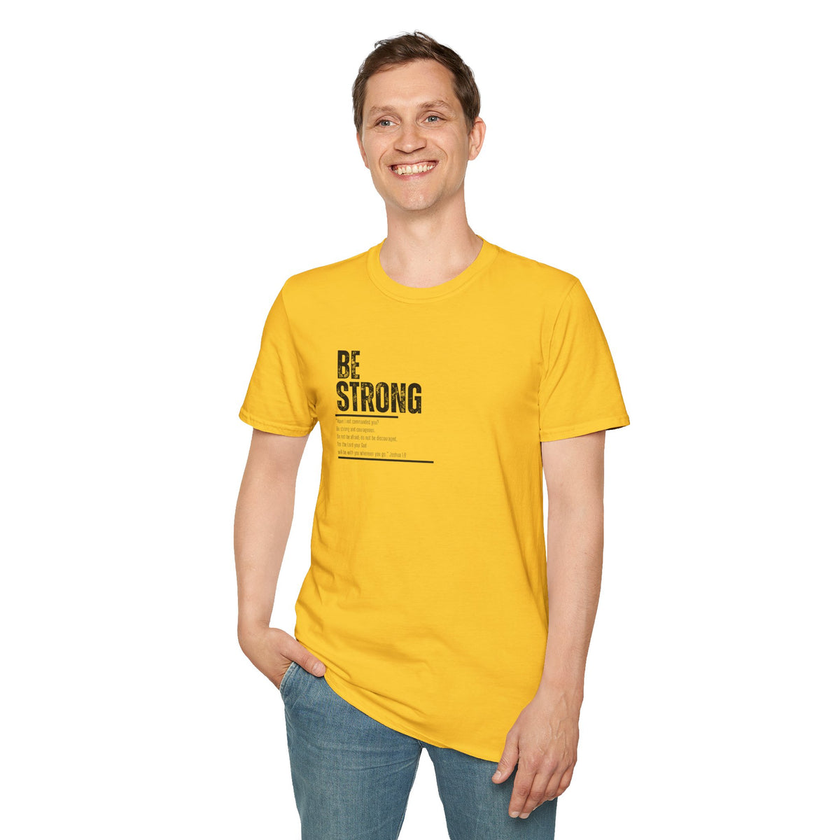 Be Strong Unisex Softstyle T-Shirt