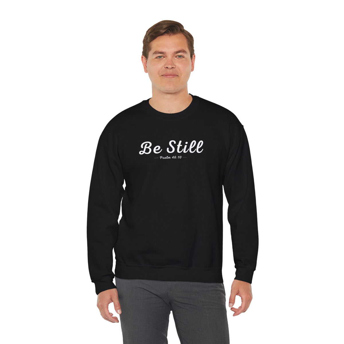 Be Still Christian Sweatshirt – Psalm 46:10 Wear Your Faith