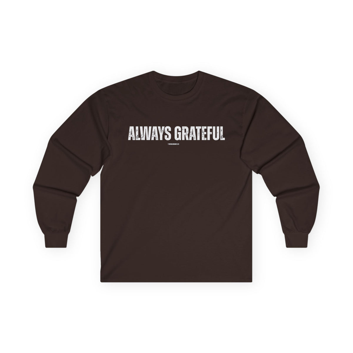 Always Grateful | Men's Ultra Cotton Long Sleeve Tee