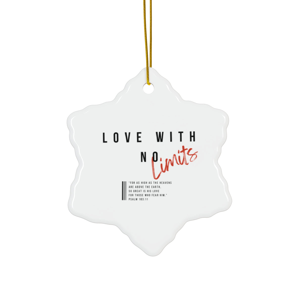 "Love With No Limits" Ceramic Ornament, 4 Shapes