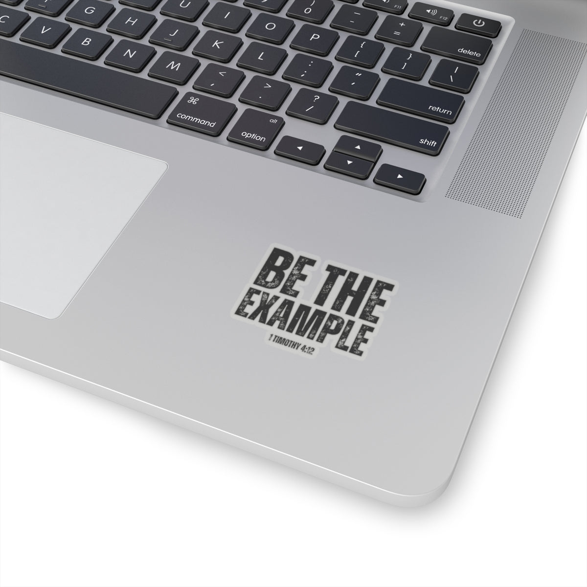 Be The Example- Kiss-Cut Stickers