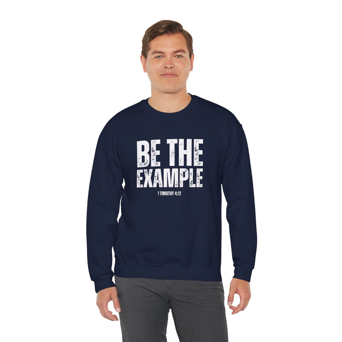 Be The Example- Unisex Heavy Blend™ Crewneck Sweatshirt