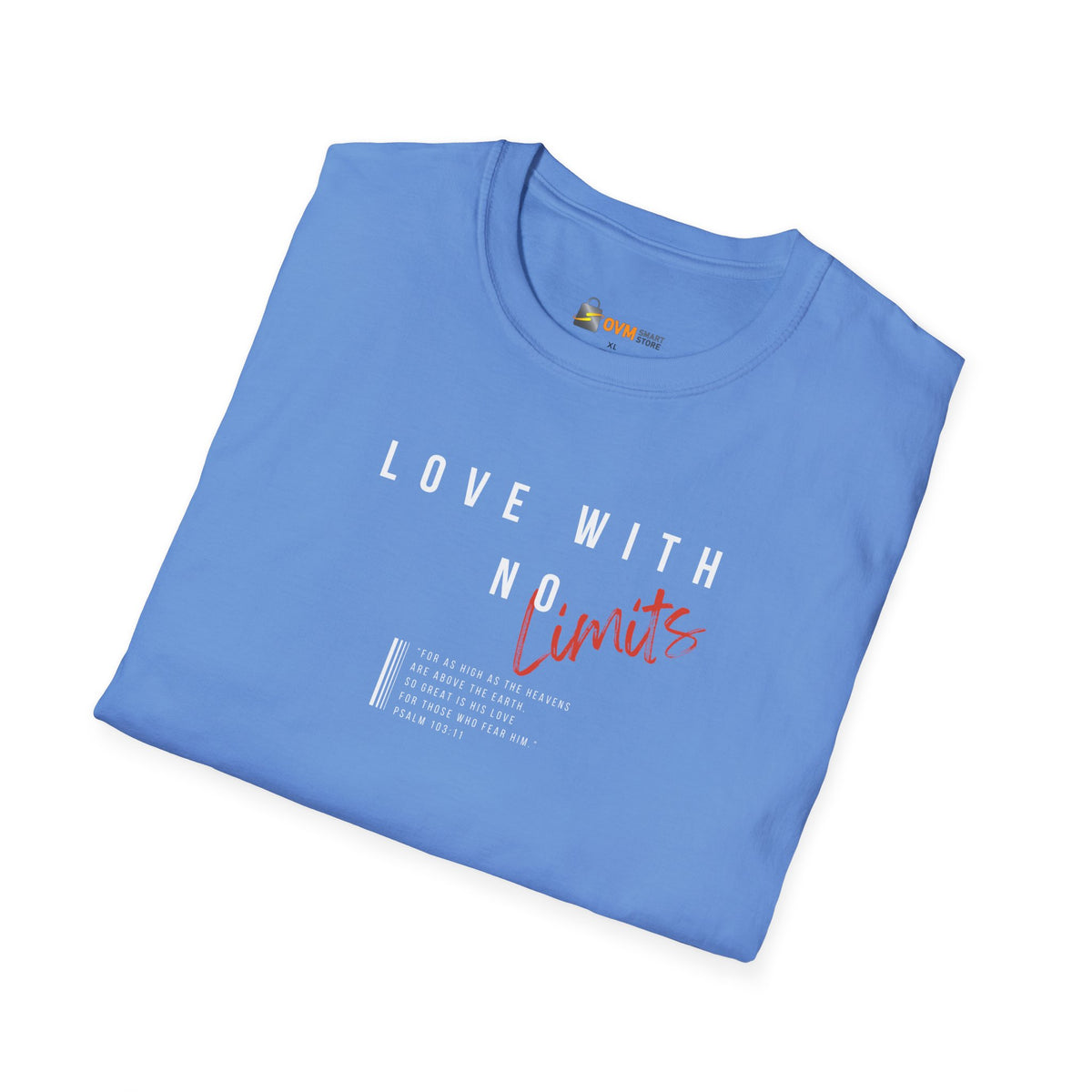 Love With No Limits- Unisex Softstyle T-Shirt