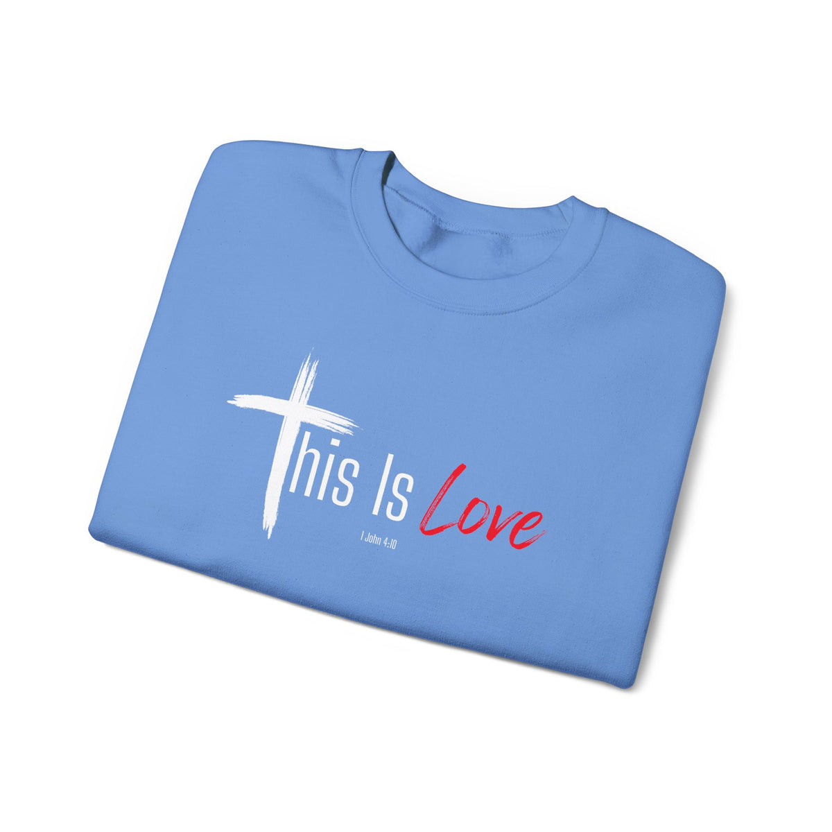 This Is Love Christian Sweatshirt – 1 John 4:10 Faith Apparel - Unisex Heavy Blend™ Crewneck Sweatshirt