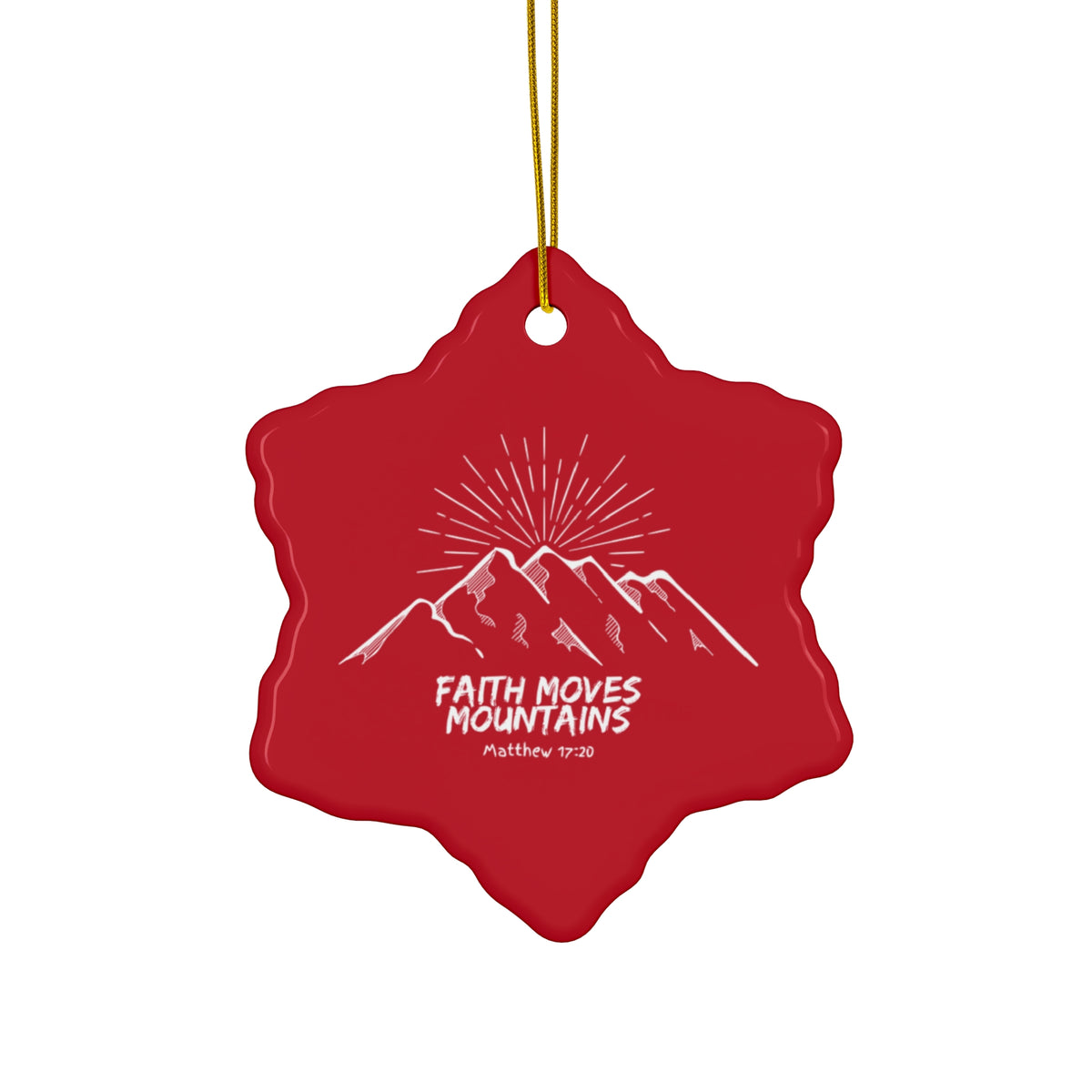 "Faith Moves Mountains" Ceramic Ornament, 2 Shapes