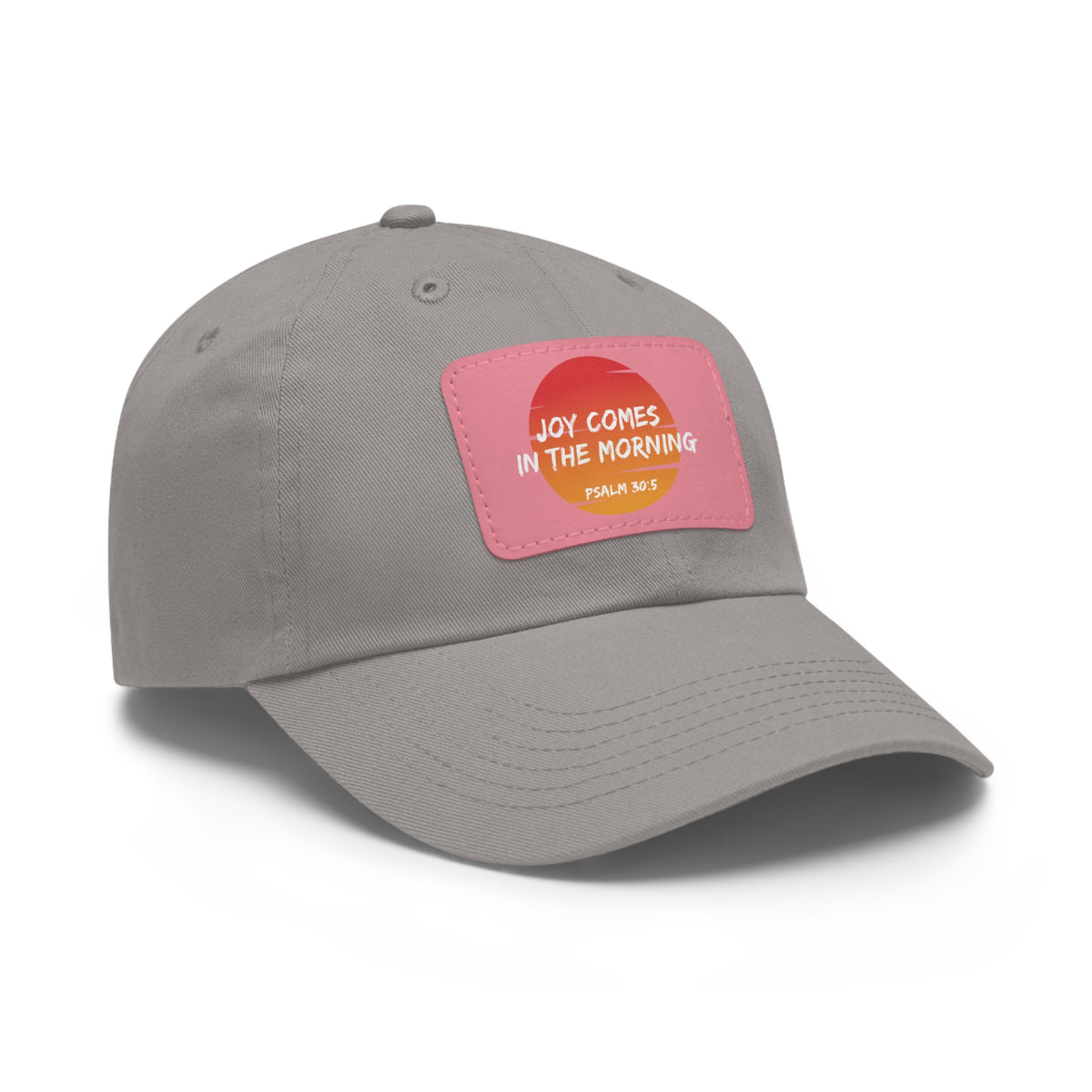 Joy Comes in the Morning- Dad Hat with Leather Patch (Rectangle)