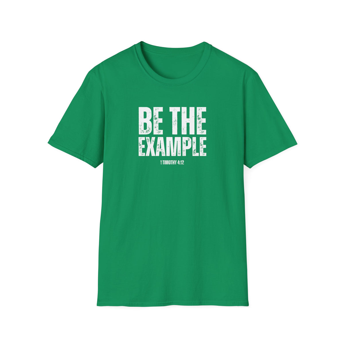 "Be The Example" Unisex Softstyle T-Shirt