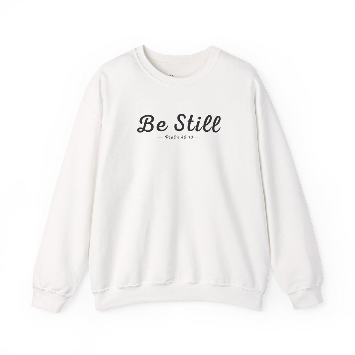 Be Still Christian Sweatshirt – Psalm 46:10 Wear Your Faith