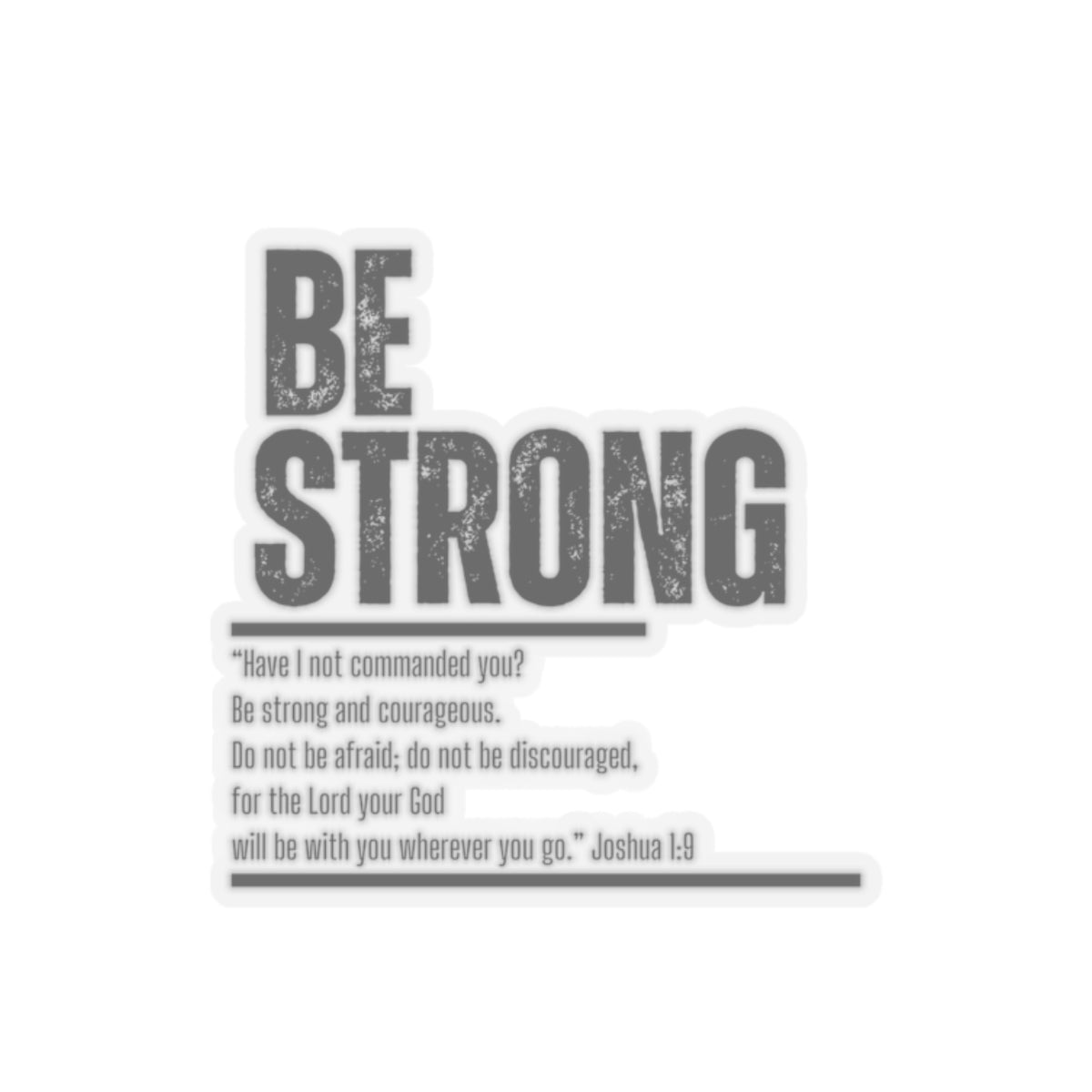 Be Strong- Kiss-Cut Stickers